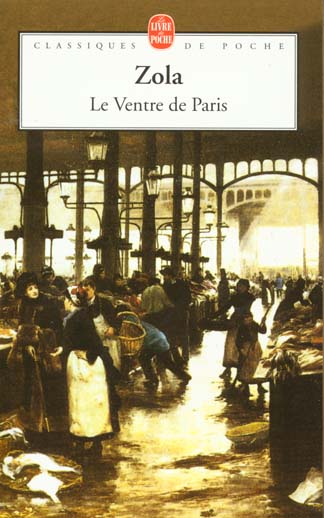 Les Rougon-Macquart Tome 3 : Le Ventre de Paris