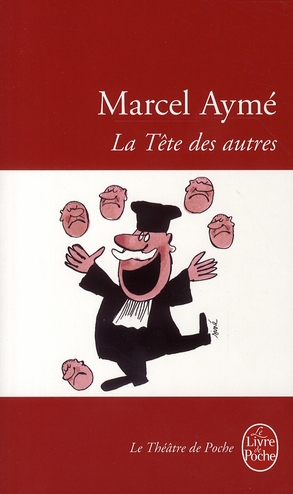 La tête des autres. Pièce en quatre acte