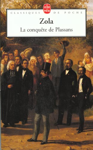 Les Rougon-Macquart Tome 4 : La conquête de Plassans