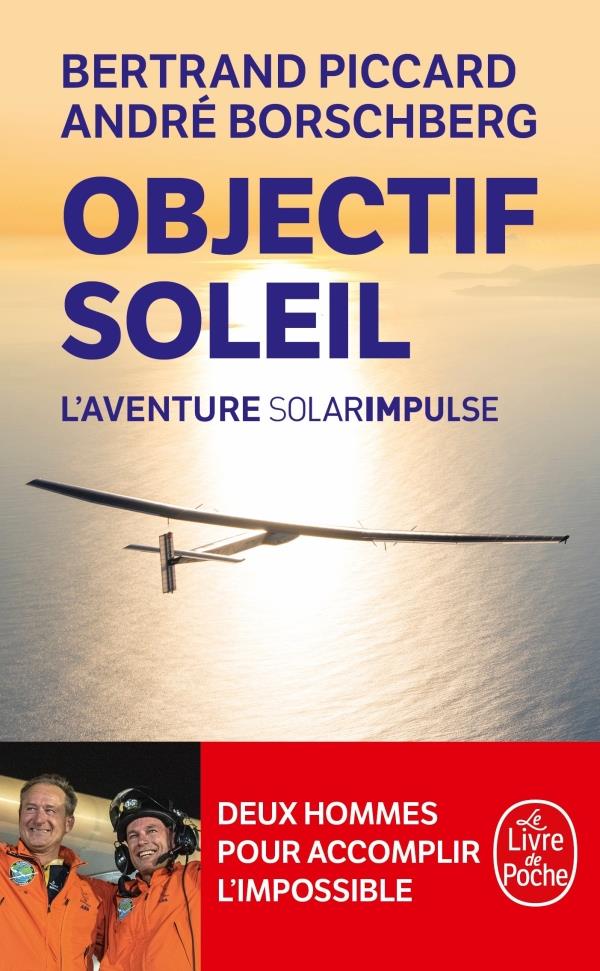Objectif Soleil. L'aventure Solar Impulse