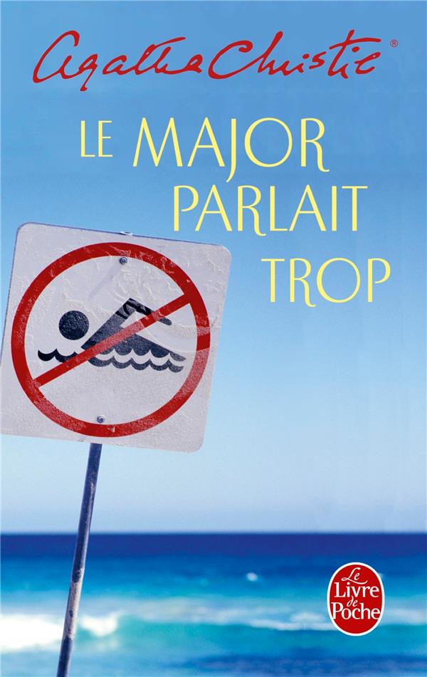 Le Major parlait trop