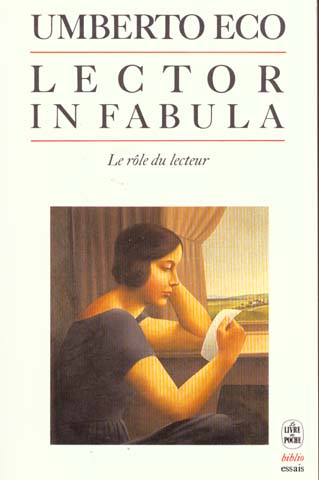 Lector in fabula. Le rôle du lecteur ou la coopération interprétative dans les textes narratifs