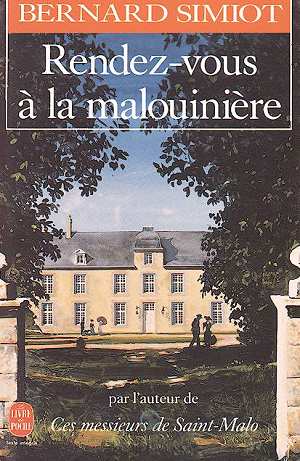 Ces messieurs de Saint-Malo. Rendez-vous à la Malouinière