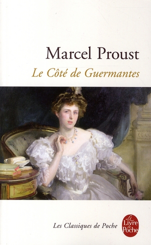 A la recherche du temps perdu Tome 3 : Le côté de Guermantes I et II