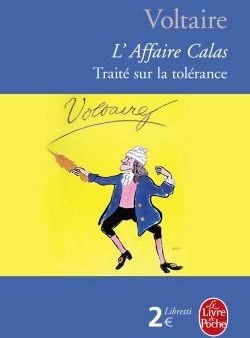 L'affaire Calas. Traité sur la tolérance