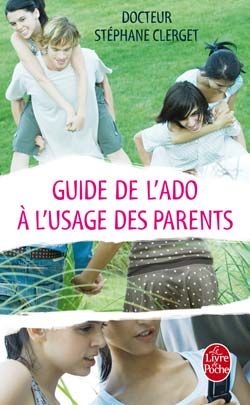 Guide de l'ado à l'usage des parents