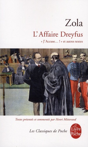 L'Affaire Dreyfus. "J'accuse... !" et autres textes