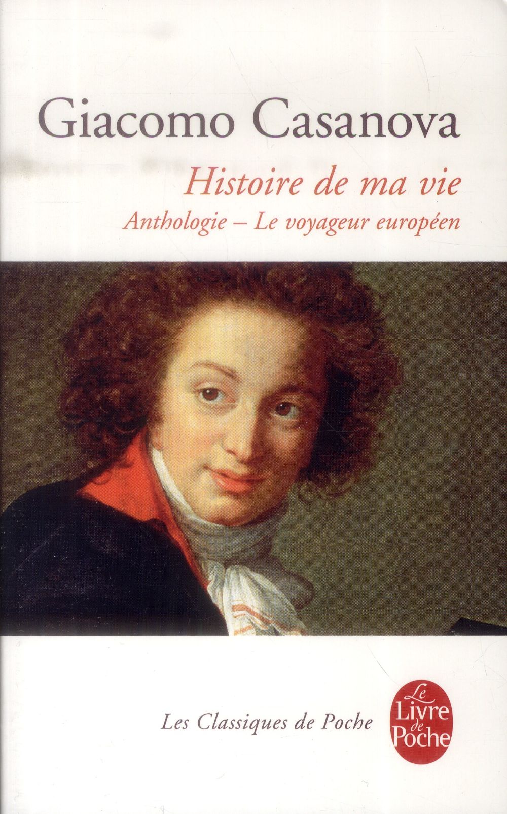 Giacomo Casanova, histoire de ma vie. Anthologie, Le voyageur européen