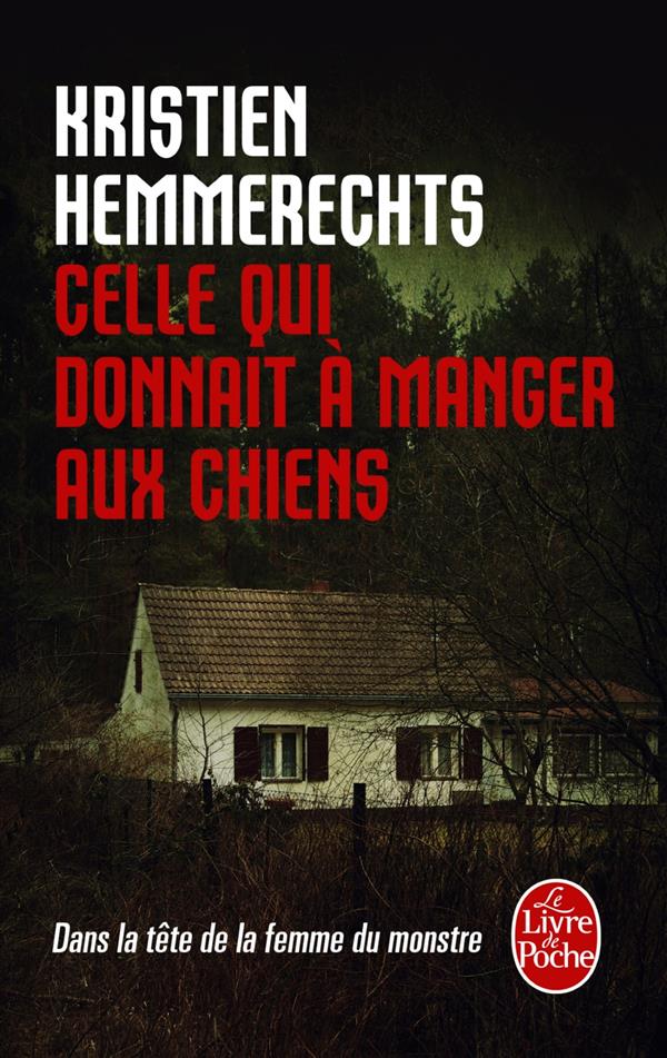 Celle qui donnait à manger aux chiens. La femme du monstre