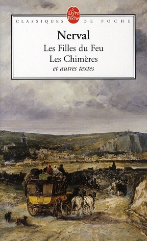 Les filles du feu. Petits châteaux de Bohême. Promenades et souvenirs