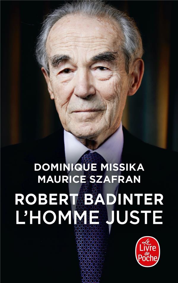 Robert Badinter. L'homme juste