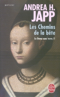 La Dame sans terre Tome 1 : Les Chemins de la bête
