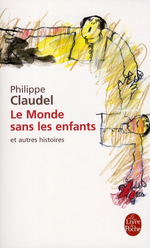 Le Monde sans les enfants. Et autres histoires