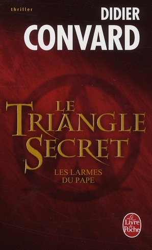 Le Triangle secret. Les larmes du pape