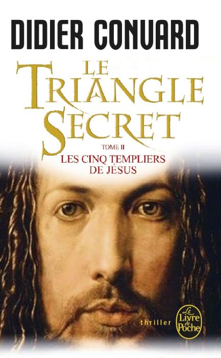 Le Triangle Secret Tome 2 : Les Cinq Templiers de Jésus