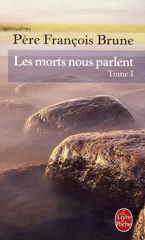 Les morts nous parlent. Tome 1