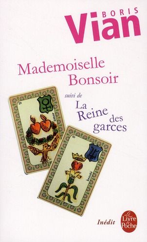 Mademoiselle Bonsoir suivi de La Reine des garces