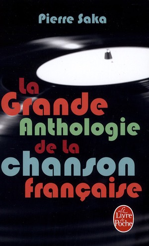 La grande anthologie de la chanson française