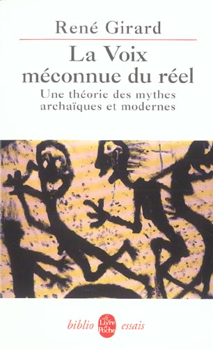 la Voie méconnue du réel. Une théorie des mythes archaïques et modernes