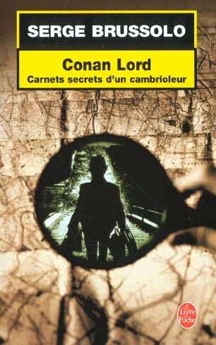 Conan Lord. Carnets secrets d'un cambrioleur
