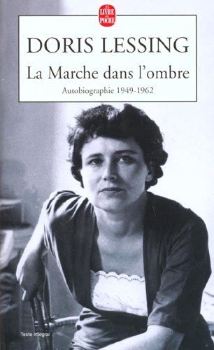 La marche dans l'ombre. Autobiographie (1949-1962)