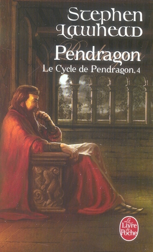 Le cycle de Pendragon Tome 4 : Pendragon