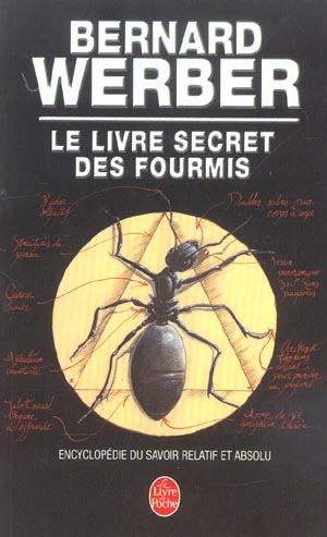 Le livre secret des fourmis. Encyclopédie du savoir relatif et absolu