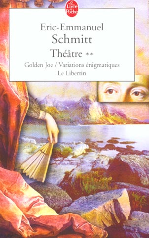 Théâtre Tome 2 : Golden Joe - Variations énigmatiques - Le Libertin