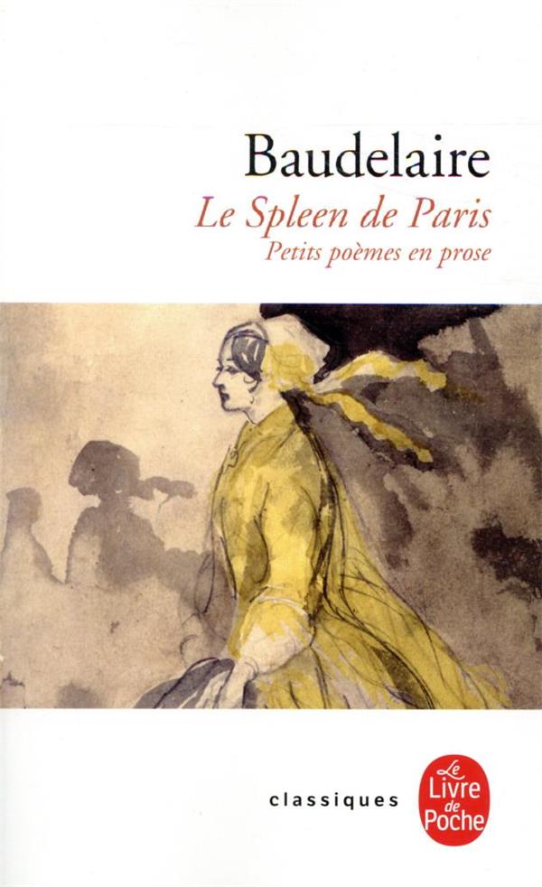 Le Spleen de Paris (Petits poèmes en prose)