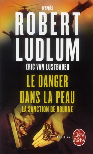 Le danger dans la peau. La sanction de Bourne
