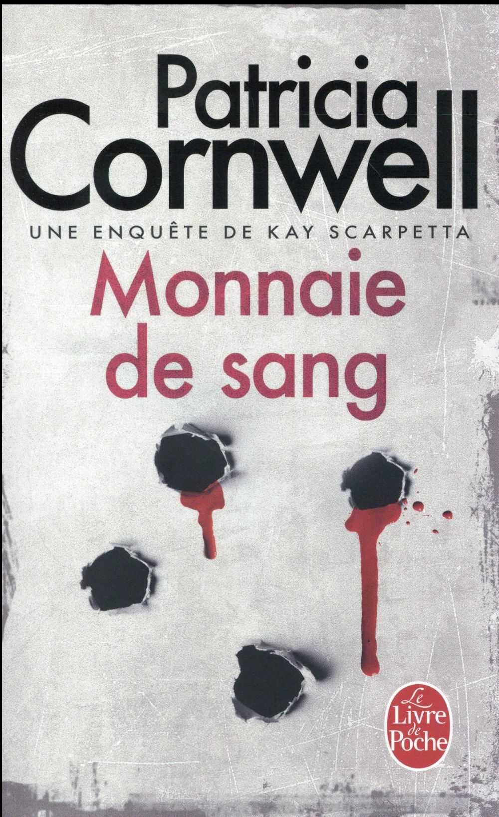 Une enquête de Kay Scarpetta : Monnaie de sang