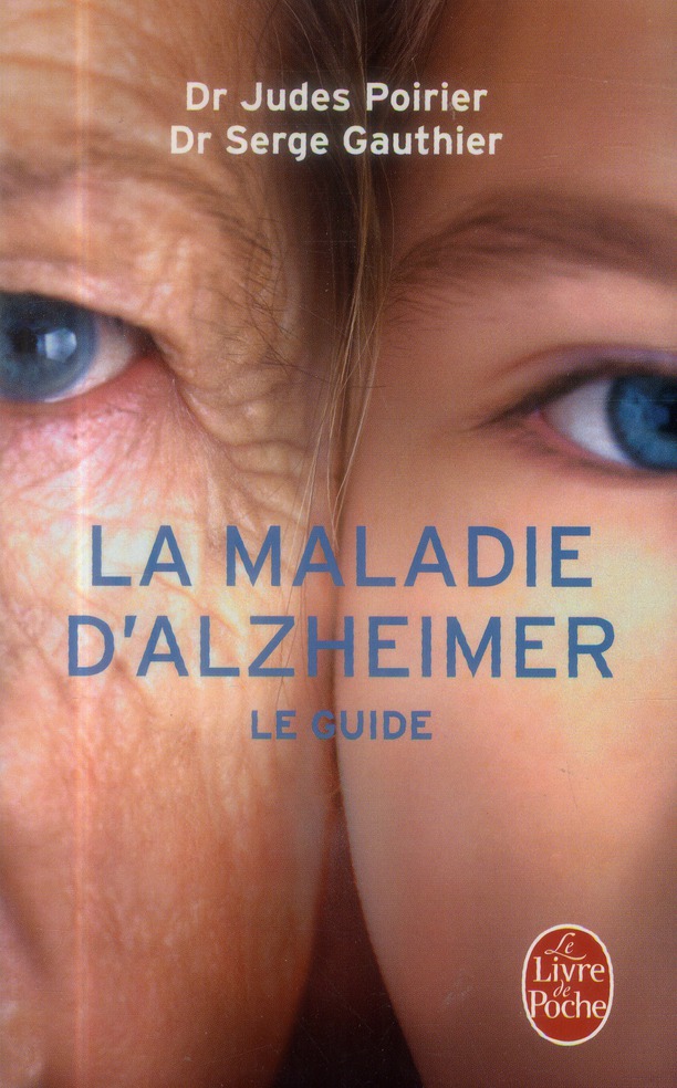 La maladie d'Alzheimer. Le guide
