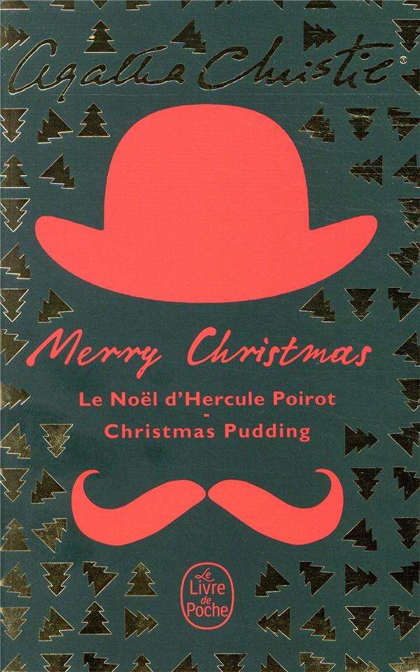 Merry Christmas. Le Noël d'Hercule Poirot ; Christmas pudding