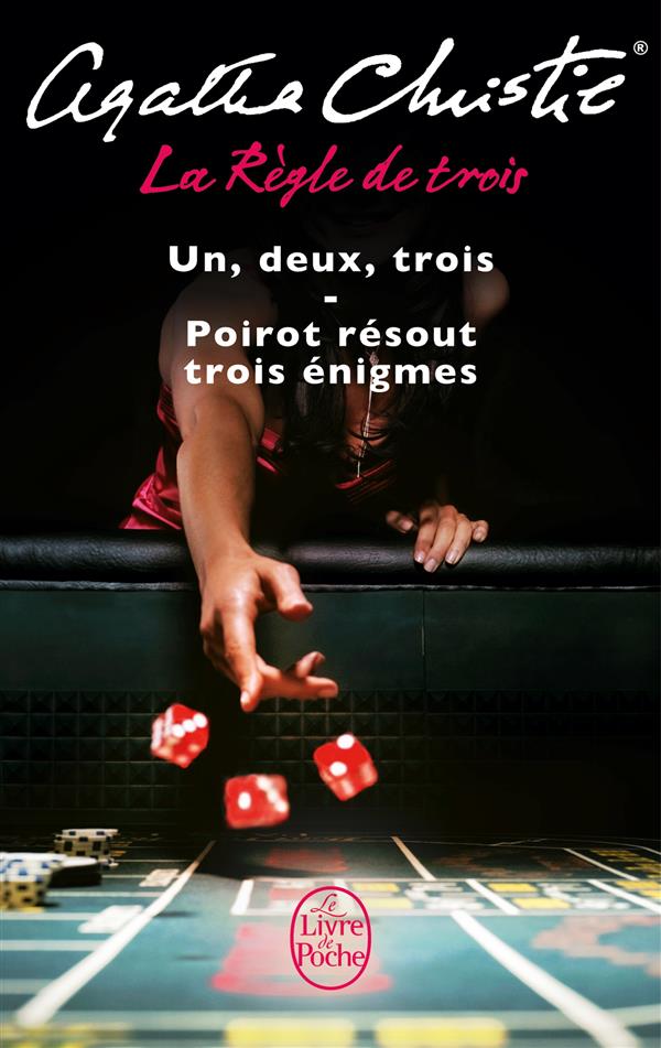 La Règle de trois. Un, deux, trois ; Poirot résout trois énigmes