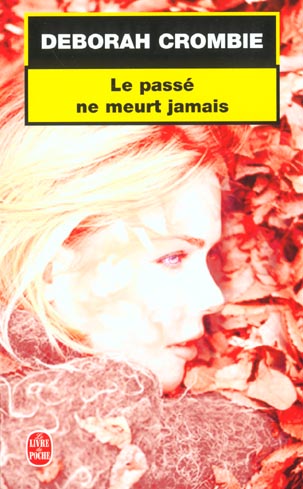Le passé ne meurt jamais