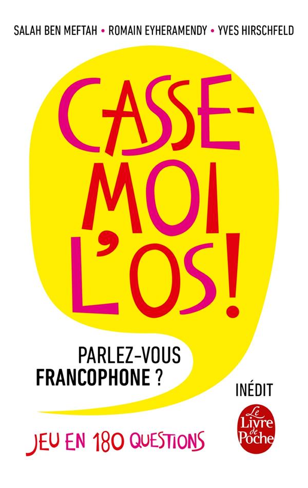 Casse-moi l'os ! Parlez-vous francophone ? Jeu en 180 questions