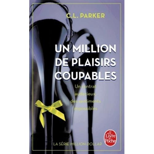 Million dollar Tome 2 : Un million de plaisirs coupables