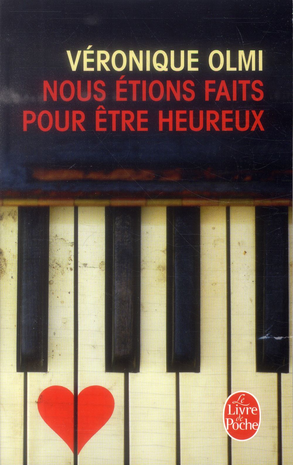 Nous étions faits pour être heureux