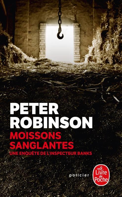 Moissons sanglantes. Une enquête de l'inspecteur Banks