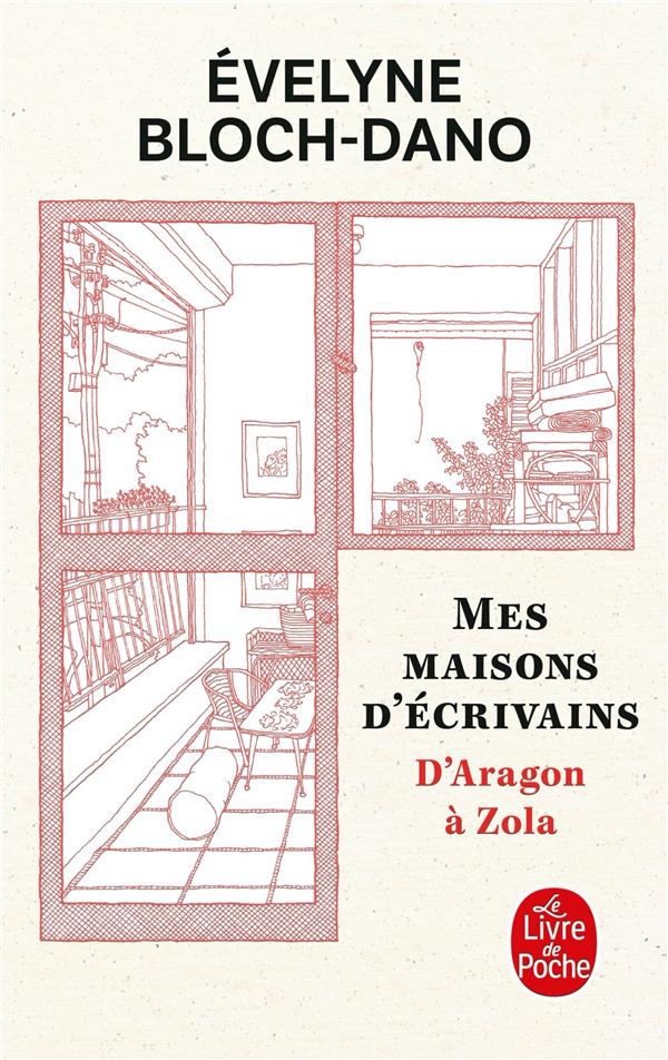 Mes maisons d'écrivains. D'Aragon à Zola