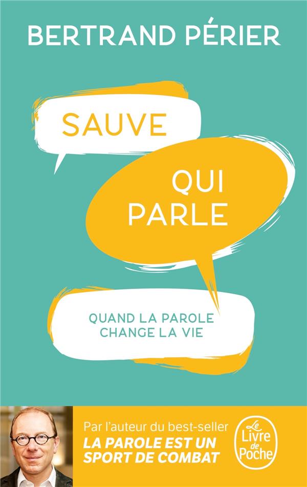 Sauve qui parle. Quand la parole change la vie