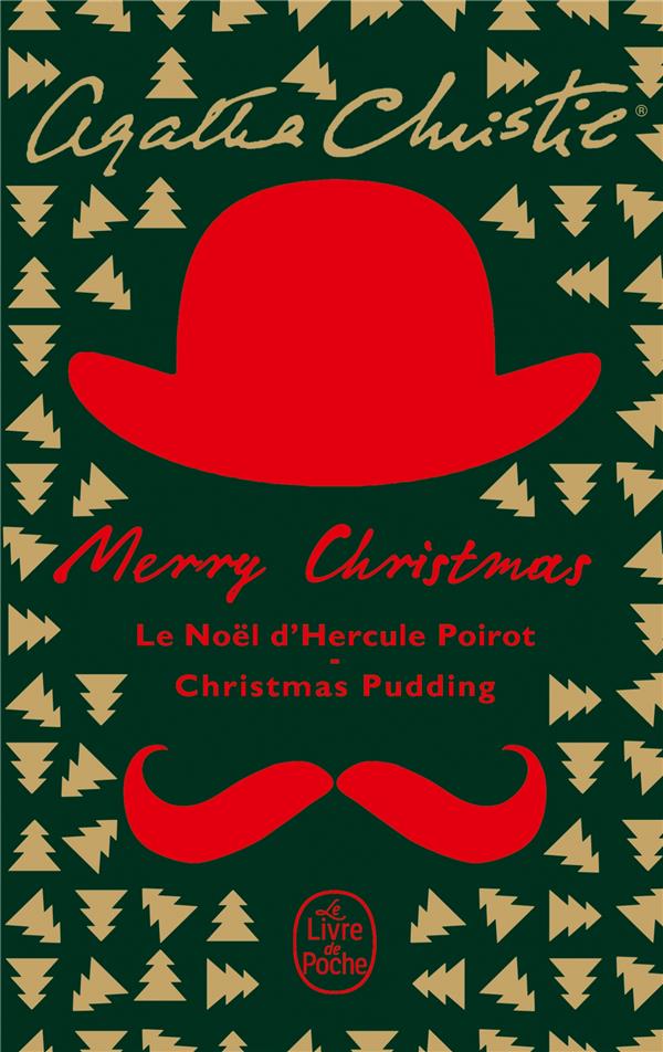 Merry Christmas. Le Noël d'Hercule Poirot ; Christmas pudding
