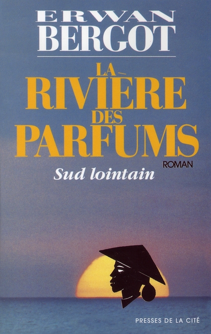 Sud lointain N° 2 : La Rivière des parfums