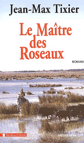 Le maître des roseaux