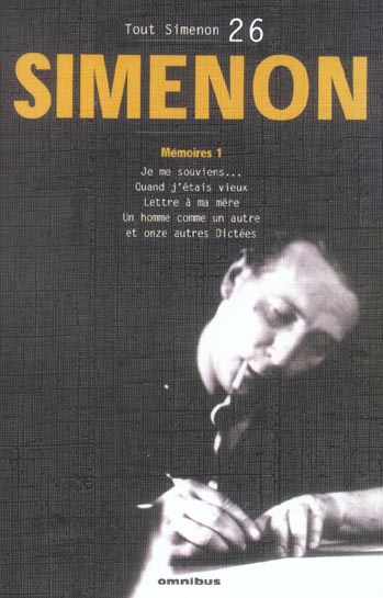 Tout Simenon Tome 26 : Mémoires. Volume 1