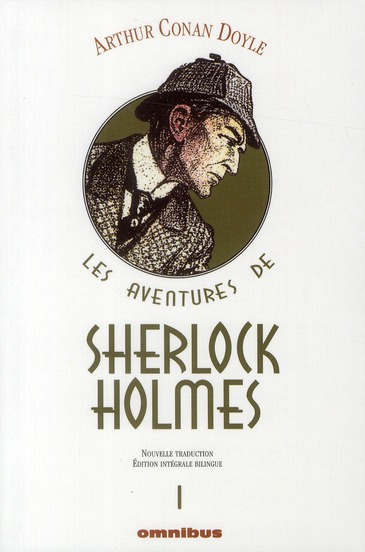 Les aventures de Sherlock Holmes Tome 1 : Une étude en rouge ; Le signe des quatre ; Les aventures d