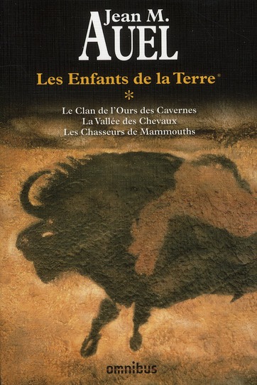 Les enfants de la Terre Intégrale Tome 1 : Le clan de l'Ours des Cavernes ; La vallée des Chevaux ;