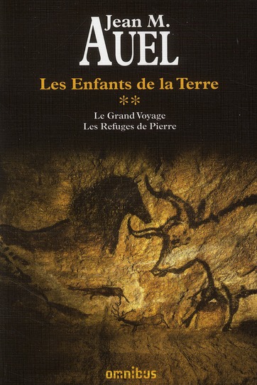 Les Enfants de la Terre Intégrale Tome 2 : Le Grand Voyage ; Les Refuges de Pierre. Suivis de L'atta