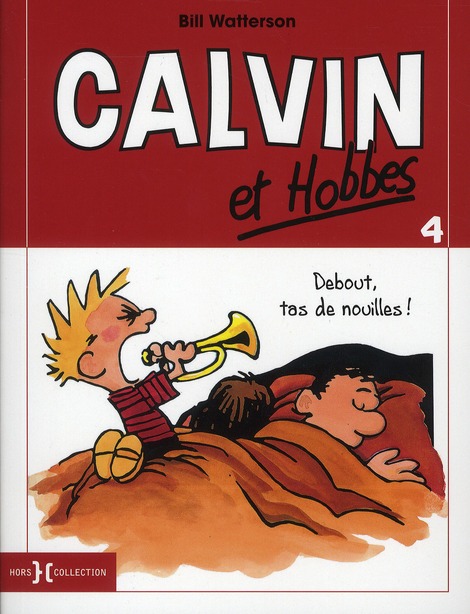 Calvin et Hobbes Tome 4 : Debout, tas de nouilles !