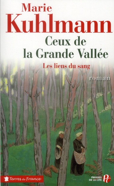 Ceux de la Grande Vallée Tome 1 : Les liens du sang